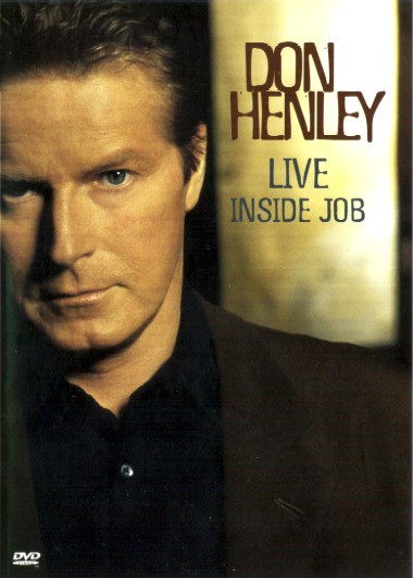 Don Henley - 2000 Live Inside Job